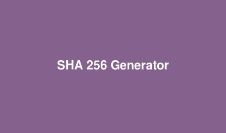 SHA 256 Generator
