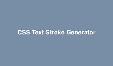 CSS Text Stroke Generator